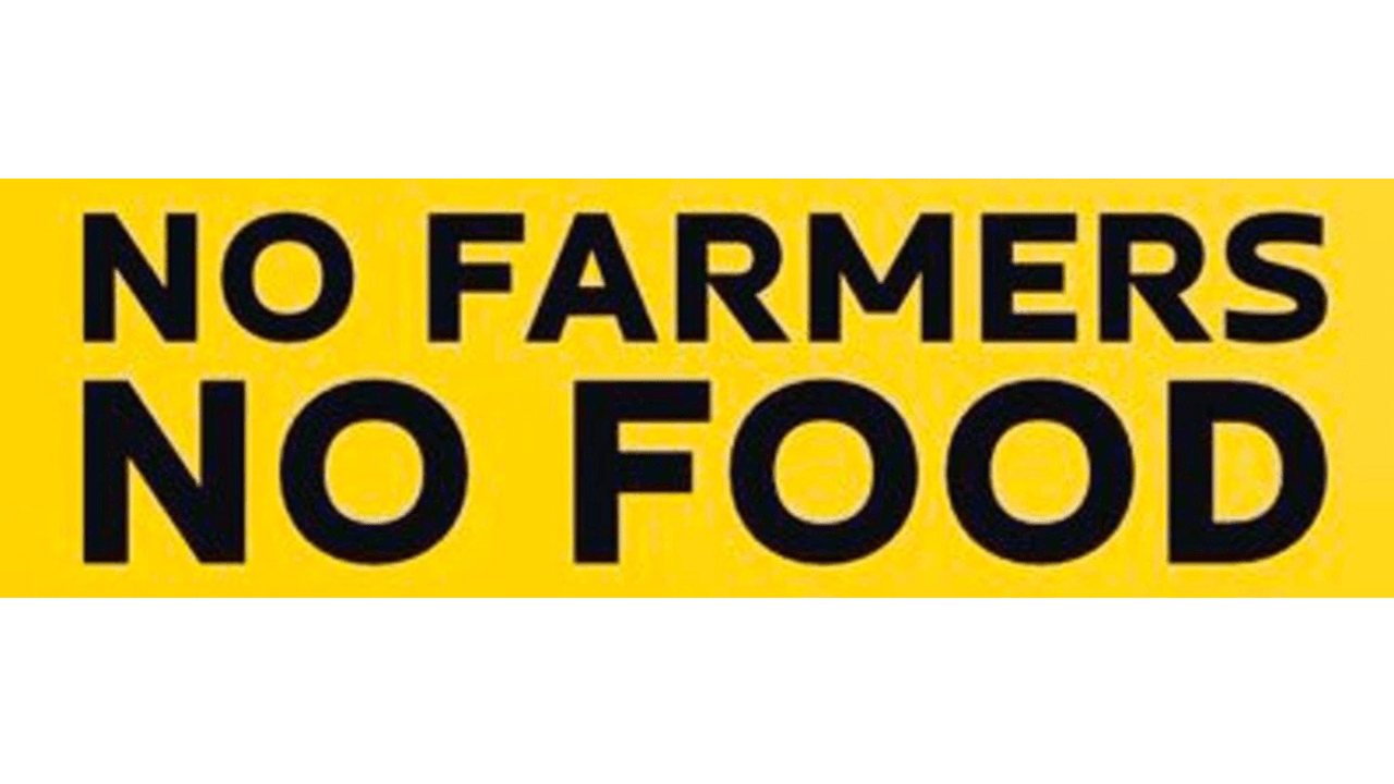 NO FARMERS NO FOOD NO FARMERS NO FOOD